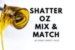 Buy shatter mix and match in canada